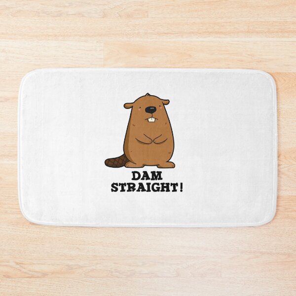 Item preview, Dam Straight Cute Sassy Beaver Pun designed and sold by punnybone.