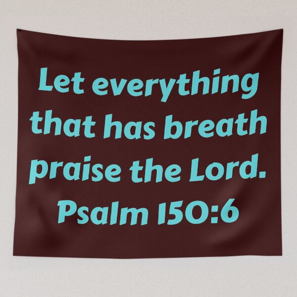 Item preview, Bible Verse Psalm 150:6 designed and sold by Prayingwarrior.