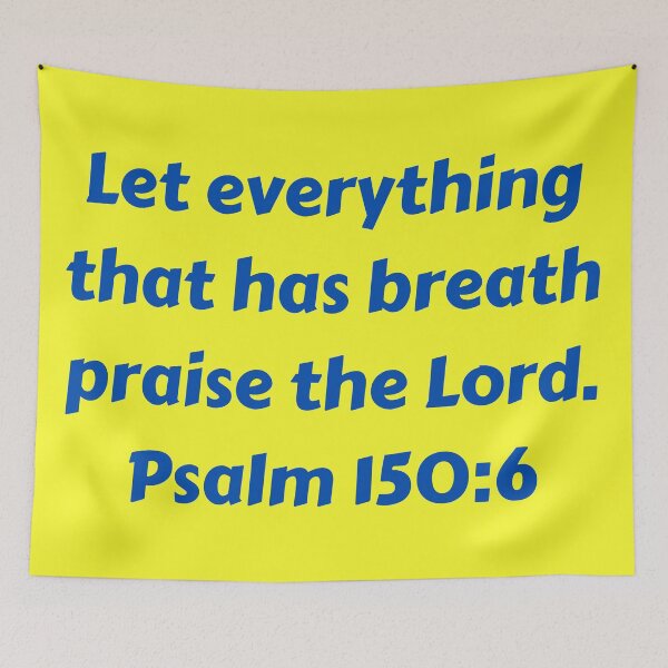 Aperçu de l'œuvre Bible Verse Psalm 150:6 créée et vendue par Prayingwarrior.