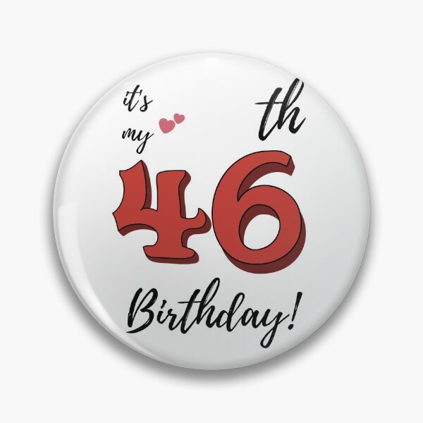 Item preview, It's My 46th Birthday quote designed and sold by WayneTower.