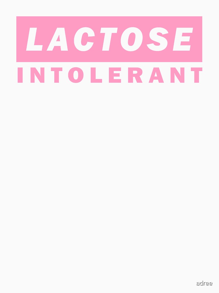 "Lactose Intolerant (Pink)" Tshirt by adree Redbubble