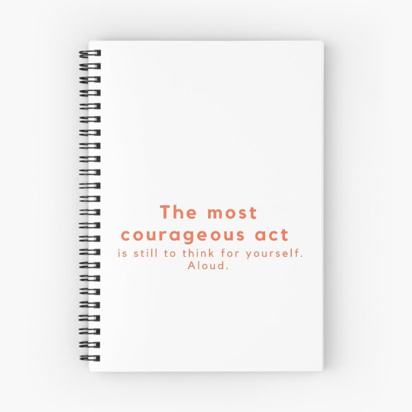 Item preview, The most courageous act is still to think for yourself Aloud  designed and sold by Gfxart.