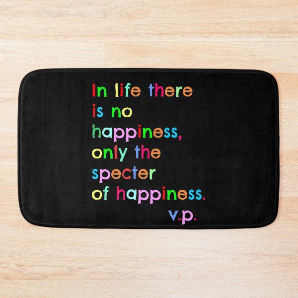 Item preview, In Life There is No Happiness designed and sold by sandpiperstudio.