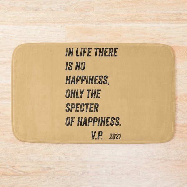 Item preview, In Life there is No Happiness designed and sold by sandpiperstudio.