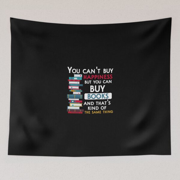 Item preview, You Can'T Buy Happiness But You Can Buy Books Funny designed and sold by wymanlynna.