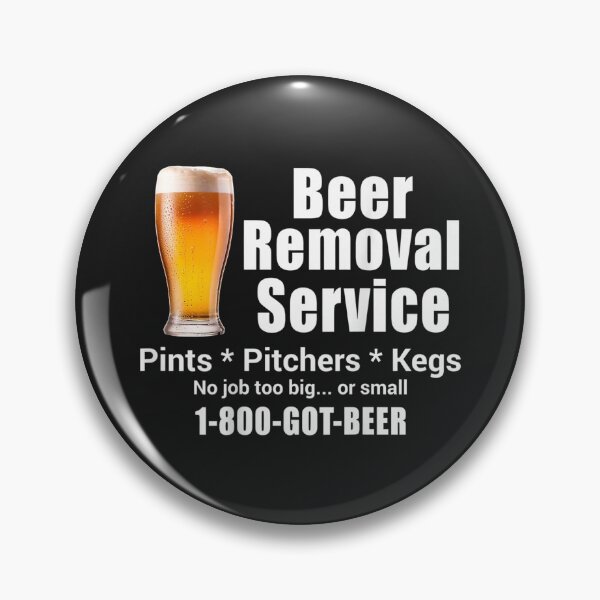 Item preview, Beer Removal Service No Job Is Too Big Or Small On Back designed and sold by jamielottie.