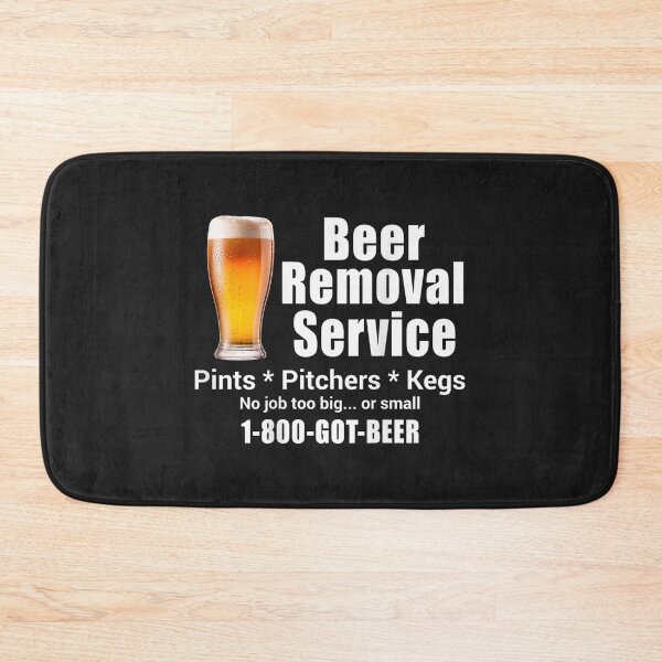 Item preview, Beer Removal Service No Job Is Too Big Or Small On Back designed and sold by jamielottie.