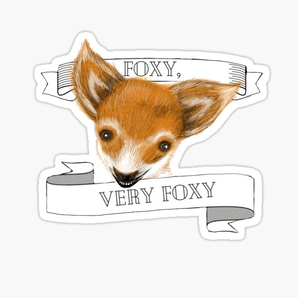 Foxy, Very Foxy Sticker