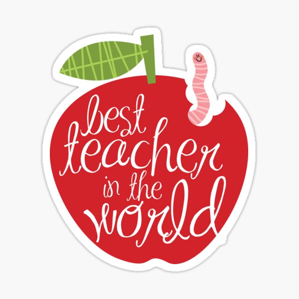 best-teacher-in-the-world-sticker-for-sale-by-laurathedrawer-redbubble