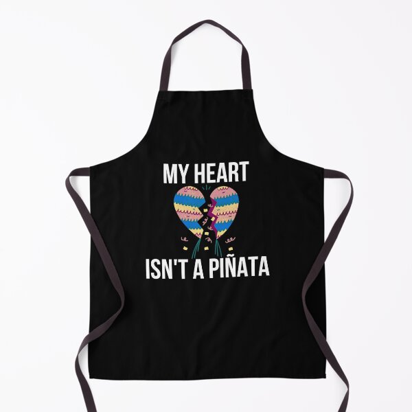 Item preview, My Heart Isn't A Piñata designed and sold by BigMovesHustler.