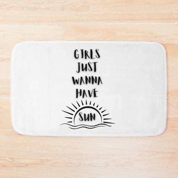 Item preview, Girls Just Wanna Have Sun designed and sold by HasnaanMohsin.
