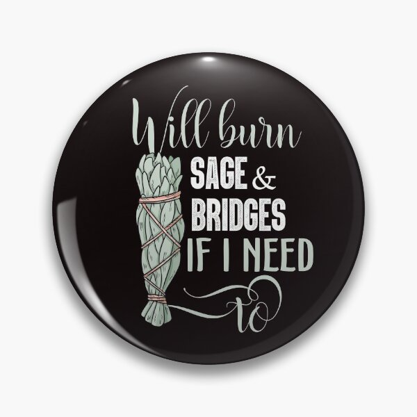 Item preview, Will burn sage and bridges if i need to designed and sold by HoangTK.