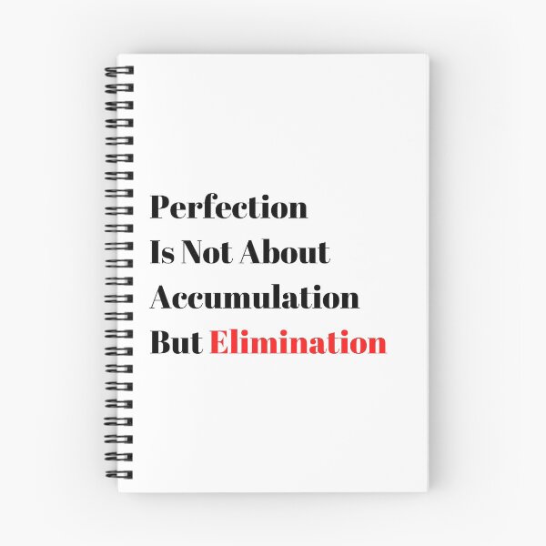 Item preview, Perfection Is Not About Accumulation But Elimination designed and sold by minynature.