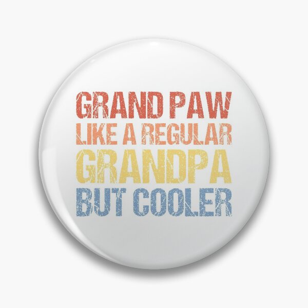 Item preview, Grand Paw Like A Regular Grandpa But Cooler designed and sold by OkGalerieRB.