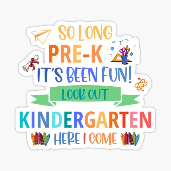 Item preview, So long pre-k it's been fun look out kindergarten here i come designed and sold by redsh2564.