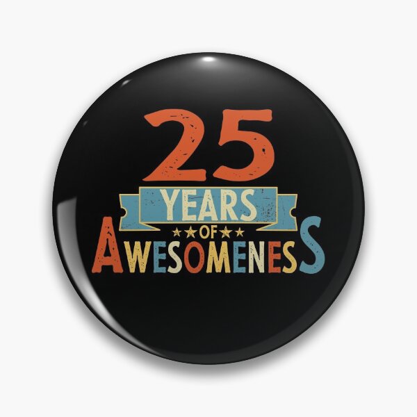 Item preview, 25 years of awesomeness birthday or wedding anniversary quote designed and sold by PlusAdore.