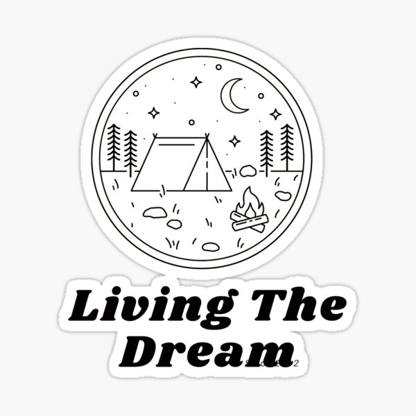 Living The Dream Sticker