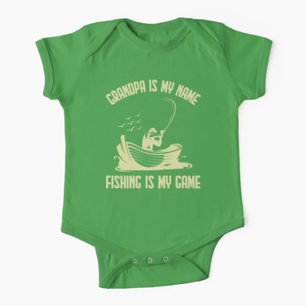 Grandpa is My Name Fishing is My Game - Funny Fishing Baby One-Piece for  Sale by simcass