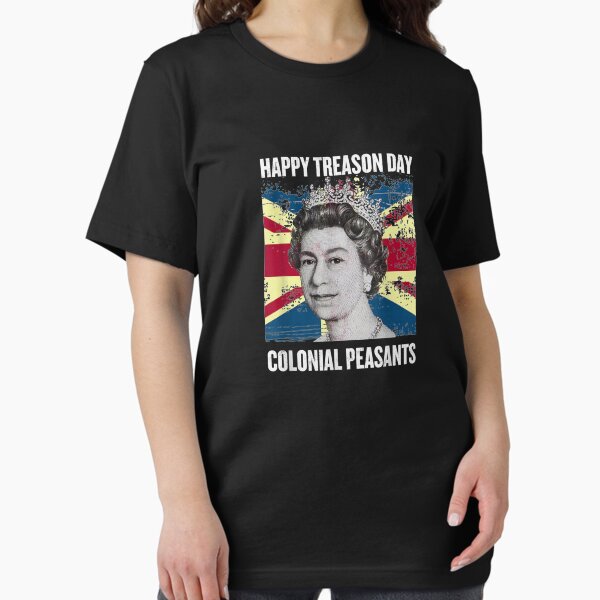 Item preview, Happy Treason Day Ungrateful Colonial Peasants designed and sold by StockSomewhere.