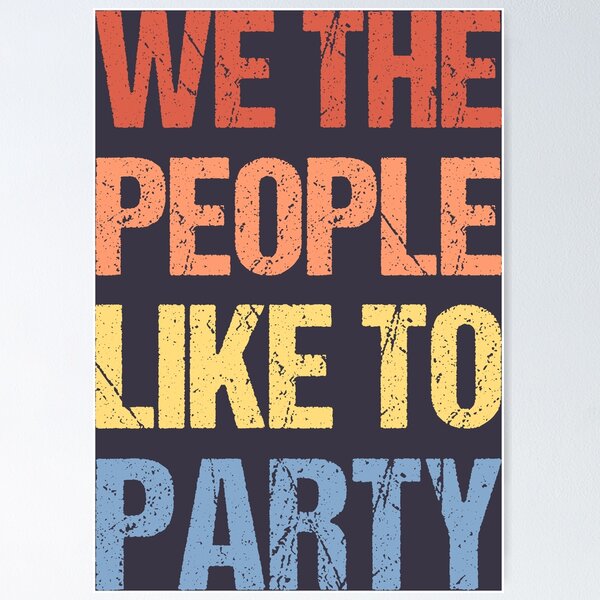 Item preview, We The People Like To Party designed and sold by OkGalerieRB.