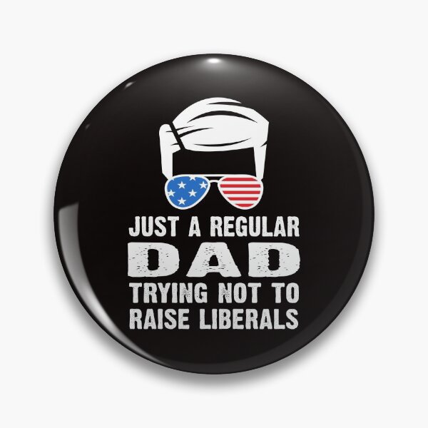 Item preview, Funny republican dad Just A Proud Dad That Didn't Raise Liberals designed and sold by Majesticoo.