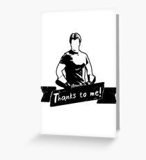 Thanks To You Greeting Card
