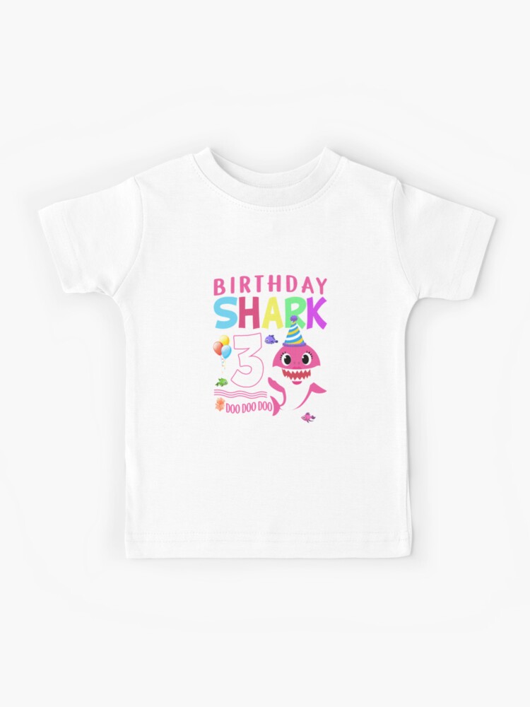 Kids Baby Shark 3 Years Old 3rd Birthday Doo Doo Cloth Covering Summer Fashion Teen Girl Trendy Handmade Kids T Shirt For Sale By Bsakfw Redbubble