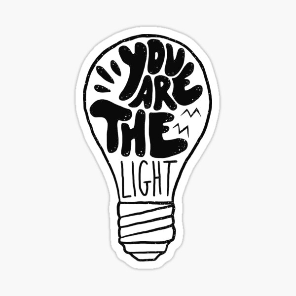 You are the light Sticker