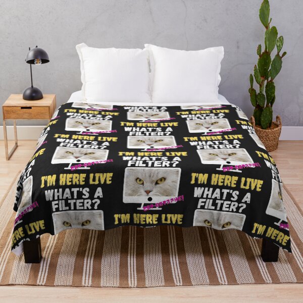Item preview, WHATS A FILTER, HERE LIVE, CAT FACE, CAT MEME, designed and sold by R B Chrystal.