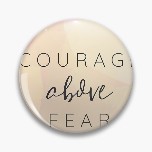 Item preview, Courage Above Fear designed and sold by Caminature.