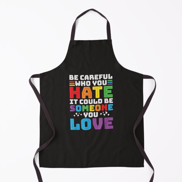 Item preview, Be Careful Who You Hate It Could Be Someone You Love Rainbow Text - LGBTQIA+ - Pride Month, LGBT Flag, Pride Parades, Queer Flag, Friendly With Gay designed and sold by LukaszJasinski.