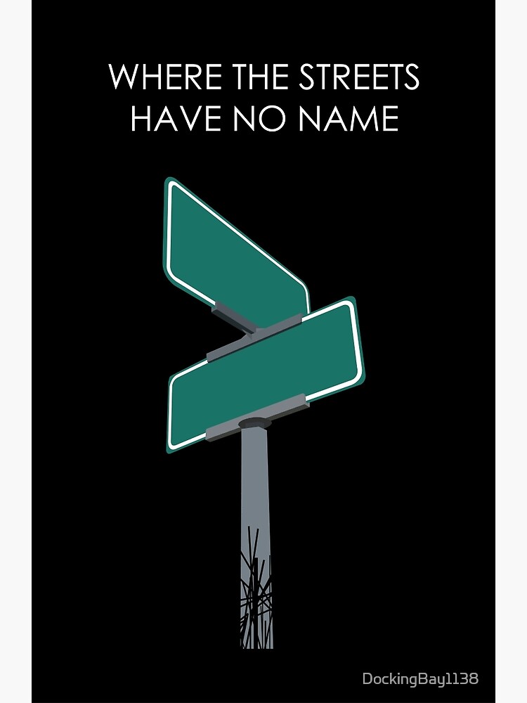 Where The Streets Have No Name Poster Variant Greeting Card By Dockingbay1138 Redbubble