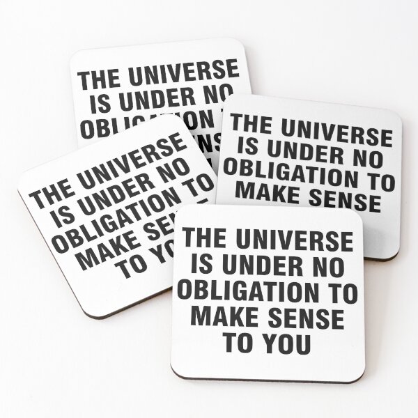 Item preview, The universe is under no obligation to make sense to you designed and sold by allthetees.