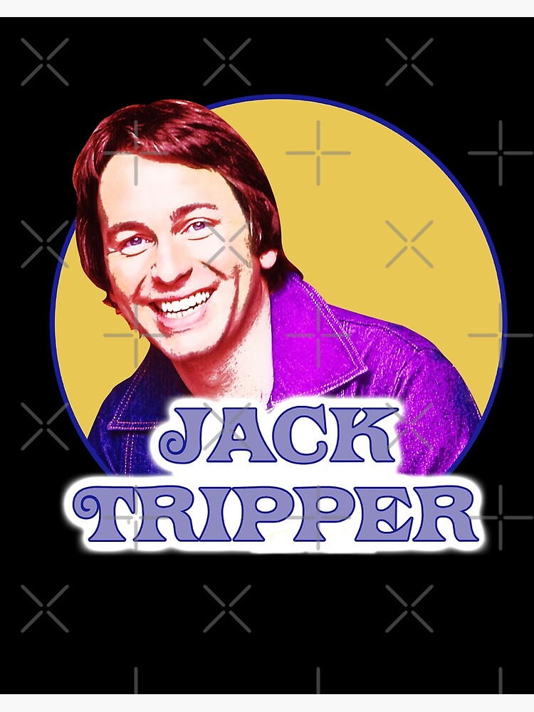 Jack Tripper Threes Company John Ritter 70s Tv Movie Show Funny T