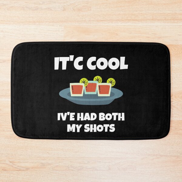 Item preview, It's Cool I've Had Both My Shots Cute designed and sold by Avishy.