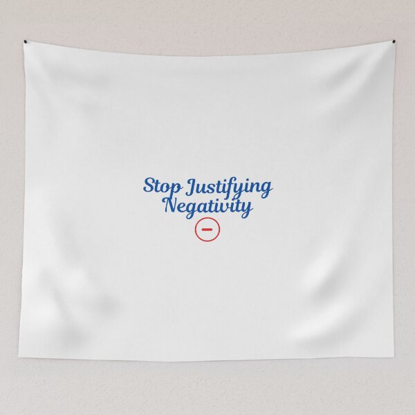 Item preview, Stop Justifying Negativity designed and sold by minynature.