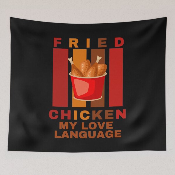 Item preview, Fried Chicken is my Love Language designed and sold by CaitU.