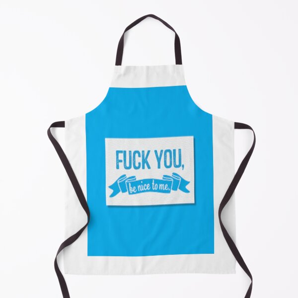 Item preview, FUCK YOU Be nice to me designed and sold by Indi Yano.