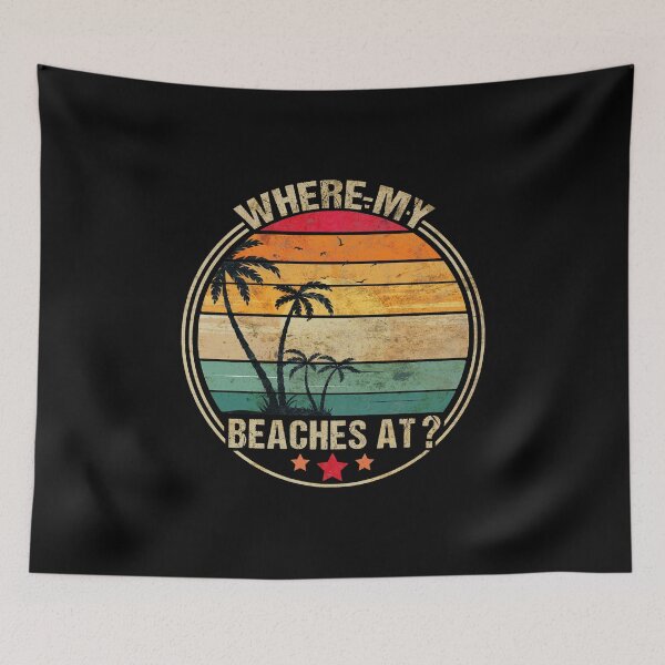 Item preview, Where My Beaches At?, Funny Summer Gift Idea designed and sold by GoldenGerrari.