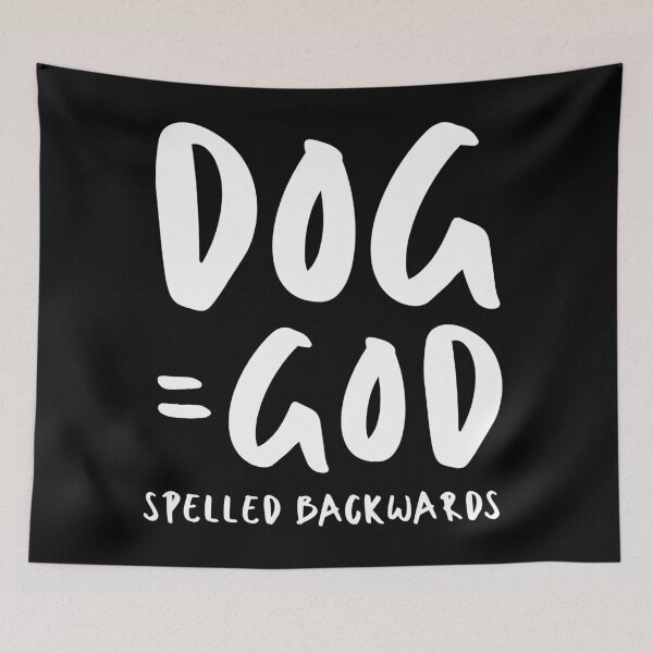 Item preview, Dog Is God Spelled Backwards. Text only design. White text. designed and sold by JellyBeenzz.