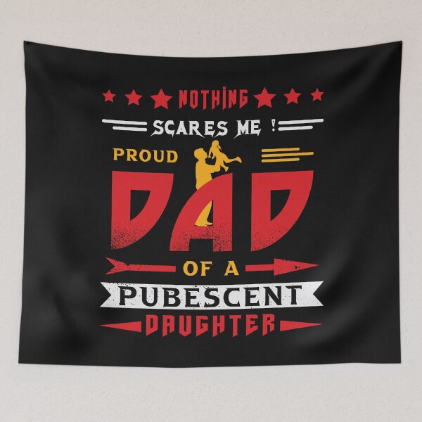 Item preview, Dad Pubescent Daughter Puberty Teen Teenager Girl Father Daddy designed and sold by TheAplus.