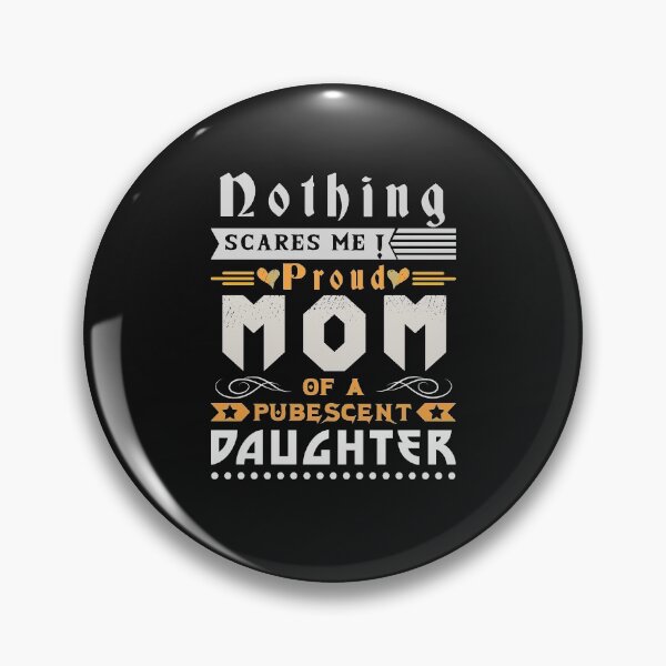 Item preview, Mom Pubescent Daughter Puberty Teen Teenager Girl Mother Mommy Mum designed and sold by TheAplus.