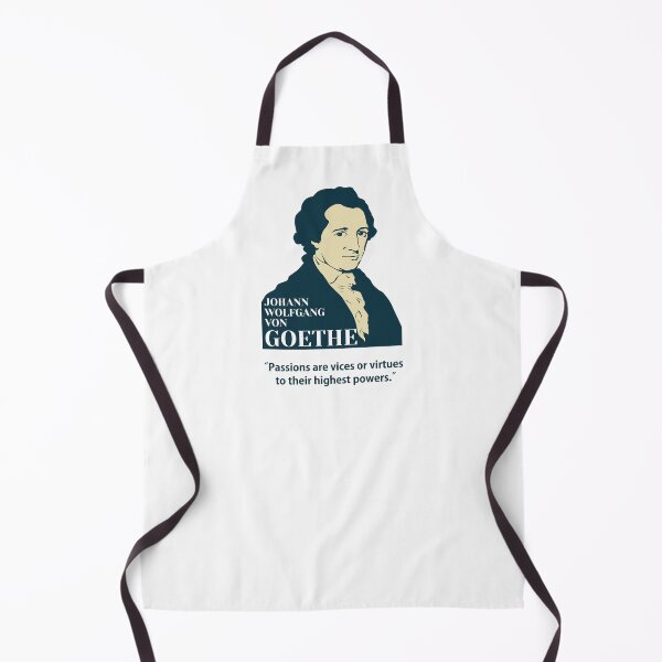 Item preview, Goethe, Johann Wolfgang von Goethe, philosopher, quotes, Passions are vices or virtues to their highest powers.  designed and sold by challengecafe.