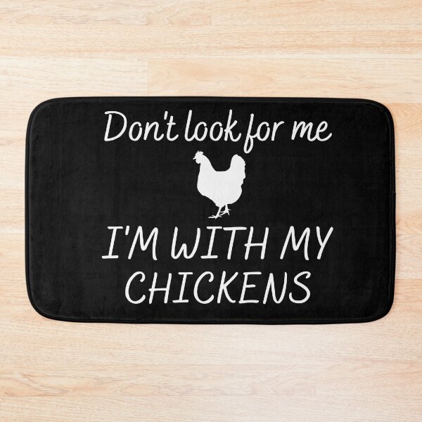 Item preview, Don't look for me, I'm with my chickens designed and sold by Smileycreation.