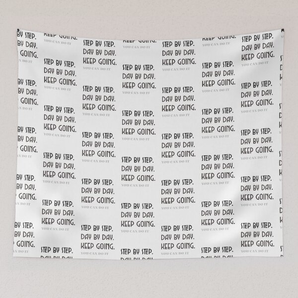 Item preview, STEP BY STEP. DAY BY DAY. KEEP GIING. YOU CSN DO IT designed and sold by Williams Anderson.