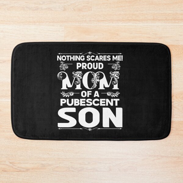 Item preview, Mom Pubescent Son Puberty Teen Teenager Boy Mommy Mother Mum designed and sold by TheAplus.