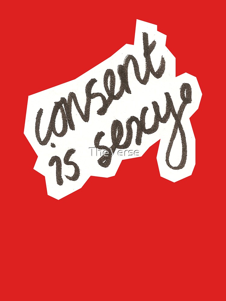 consent is sexy shirt