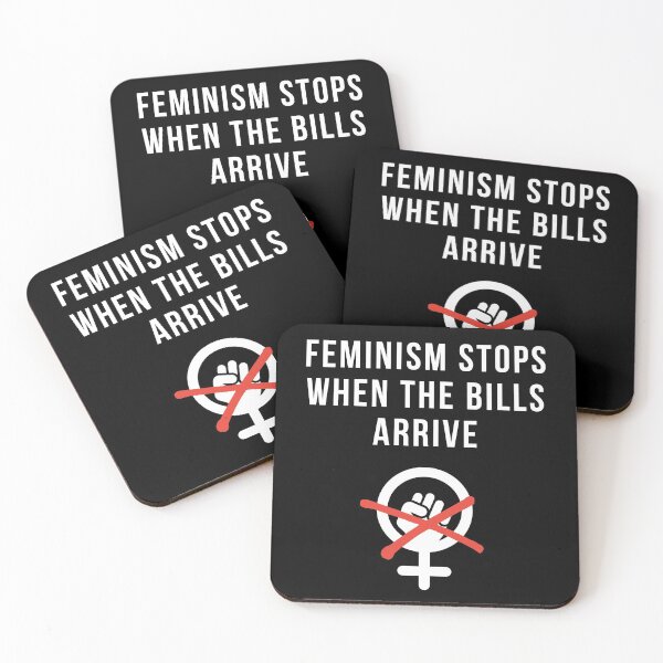 Item preview, feminism stops when the bills arrive | funny anti feminism designed and sold by DeltaWhiskey-.