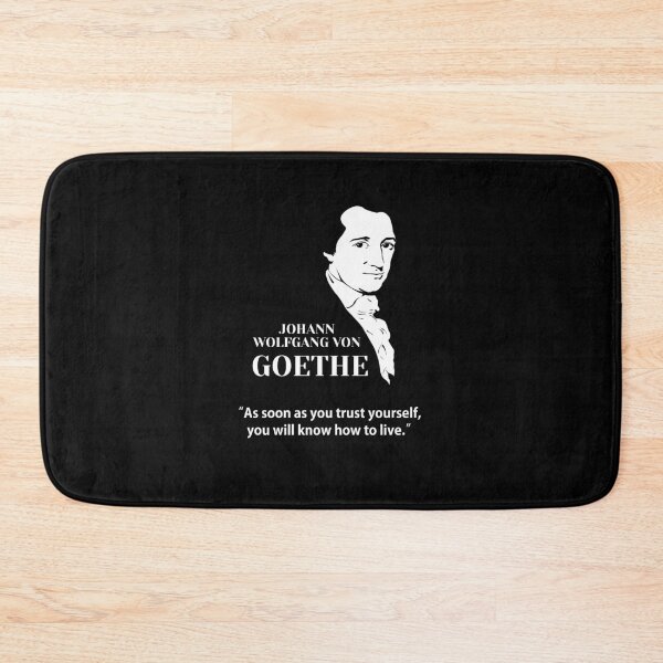 Item preview, Goethe, Johann Wolfgang von Goethe, philosopher, quotes, As soon as you trust yourself, you will know how to live.(small, black) designed and sold by challengecafe.