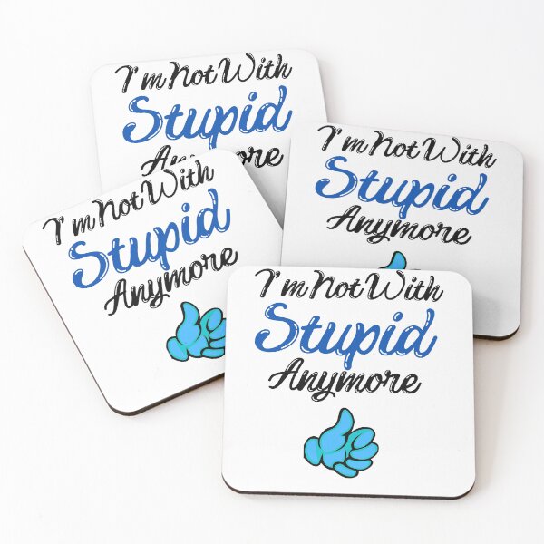 Item preview, I'm Not With Stupid Anymore designed and sold by aliaiffa.